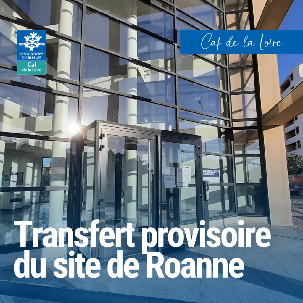 Transfert provisoire du site de Roanne