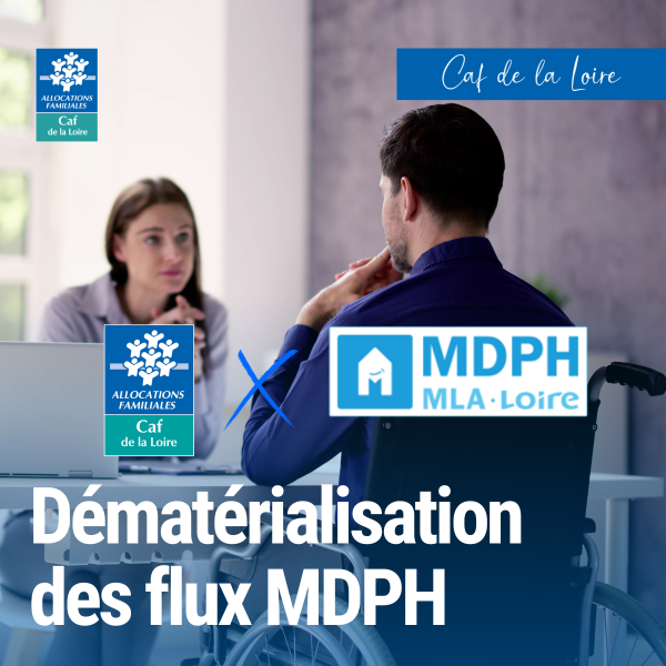 Dématérialisation des flux MDPH